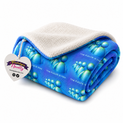The Future is Now Sherpa Blanket